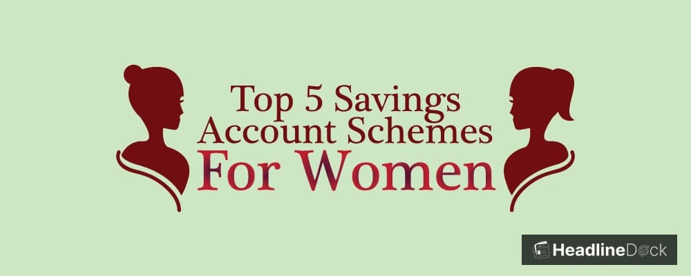Empower Women with Innovative Savings Schemes