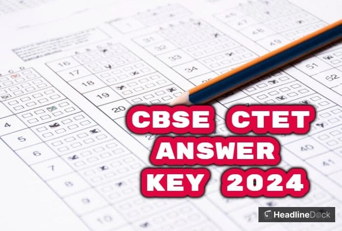 CTET 2026 Answer Key Announced: CBSE Releases Key on March 7