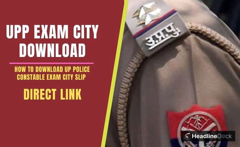 UPPBPB to Announce UP Police SI Exam City Slip Soon - How to Download