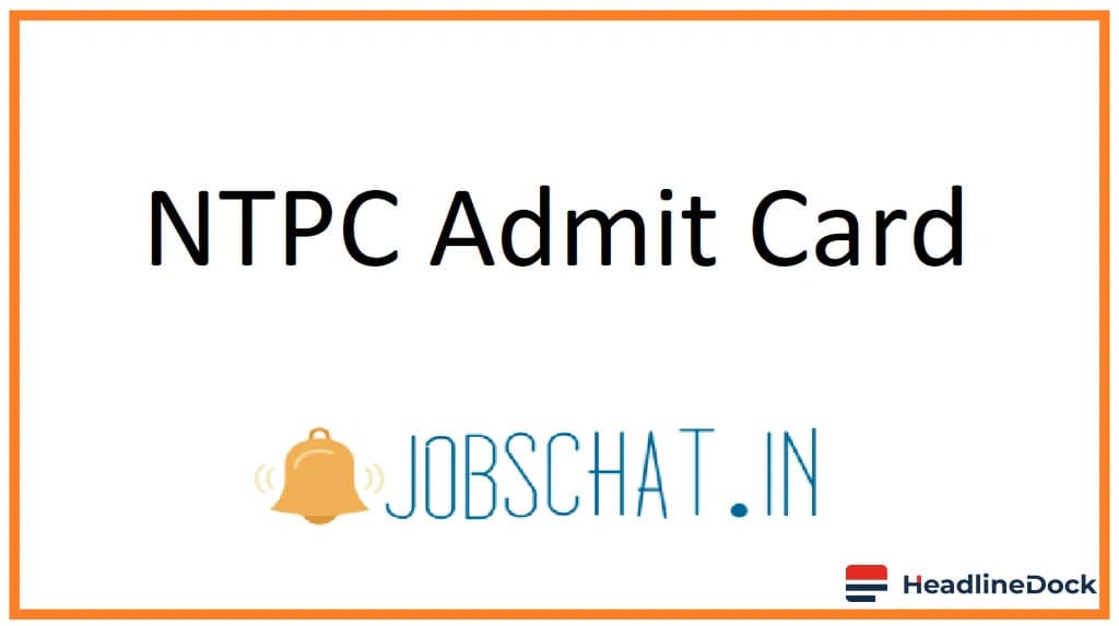 Download NTPC Exam Admit Card: Step-by-Step Guide