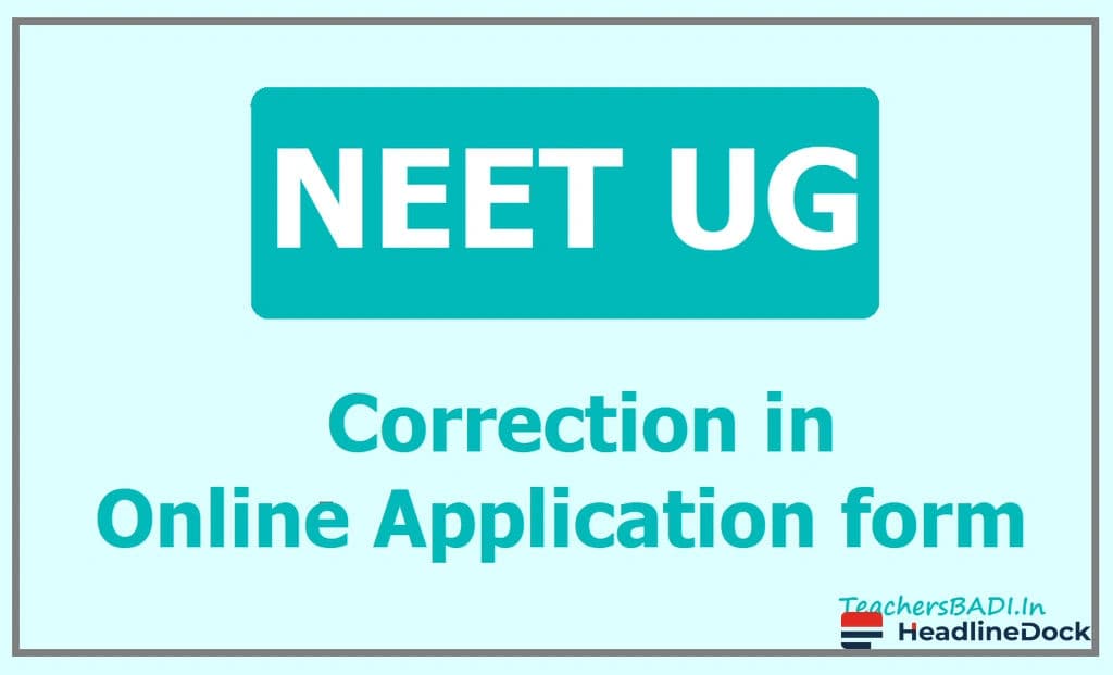 NTA NEET UG 2026 Correction Window Opens: How to Correct Mistakes