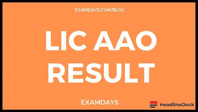 LIC AAO Final Result Released: How to Check Your Score
