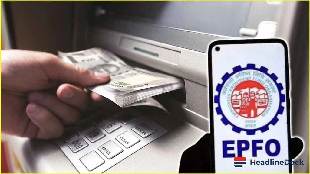 EPFO's PF Withdrawal Facilitates Swift Access via ATMs and UPI