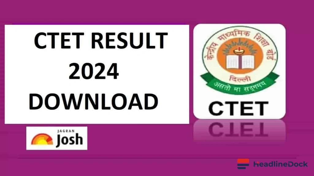 CBSE CTET Results Released: How to Access Your Marks?