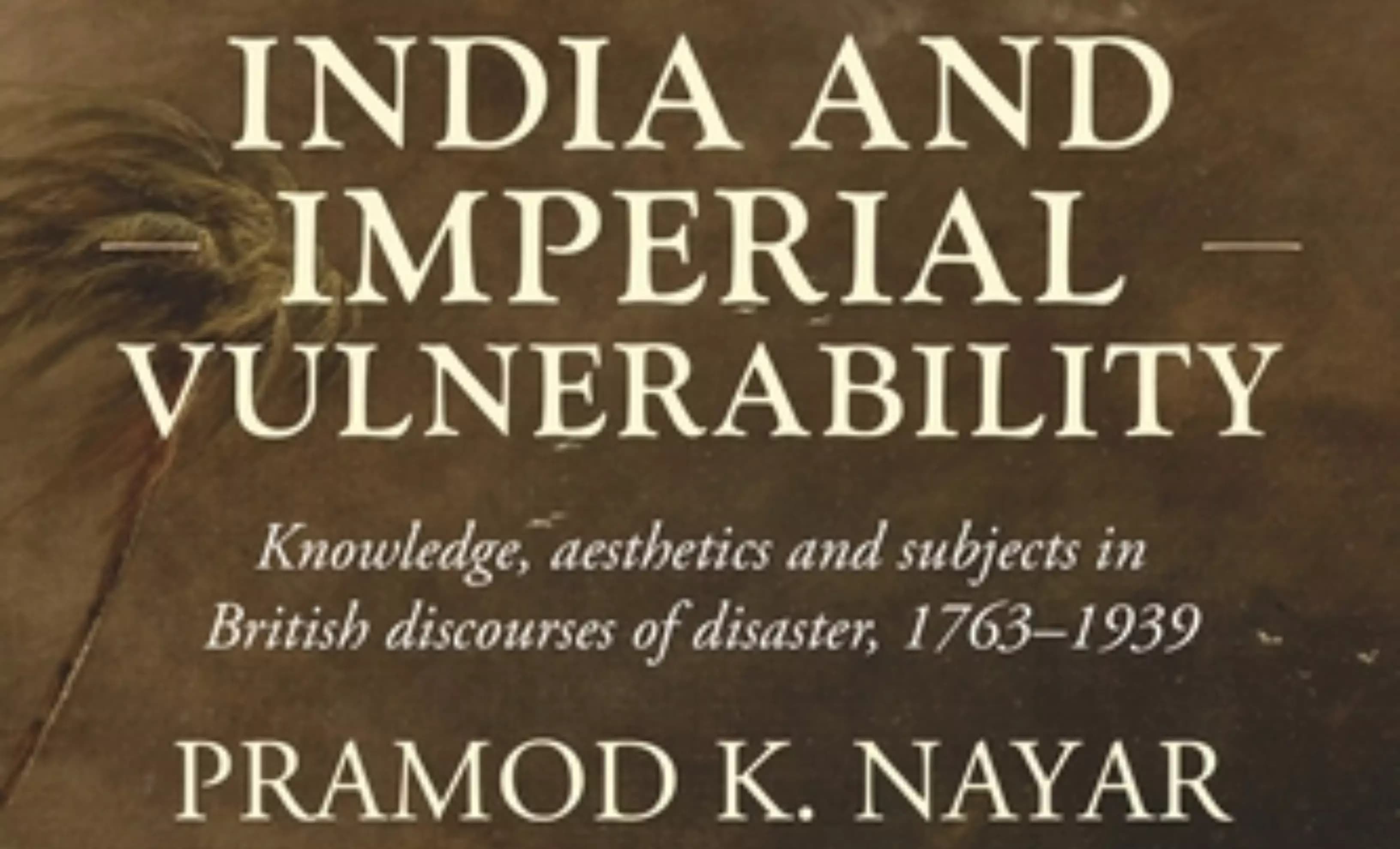 British Writers' Descriptions Shaped India's Perception of Disaster